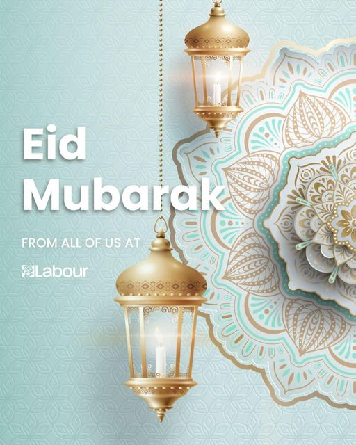 Eid Mubarak from all of us at Labour. Image contains two fanoos, Ramadan lanterns.
